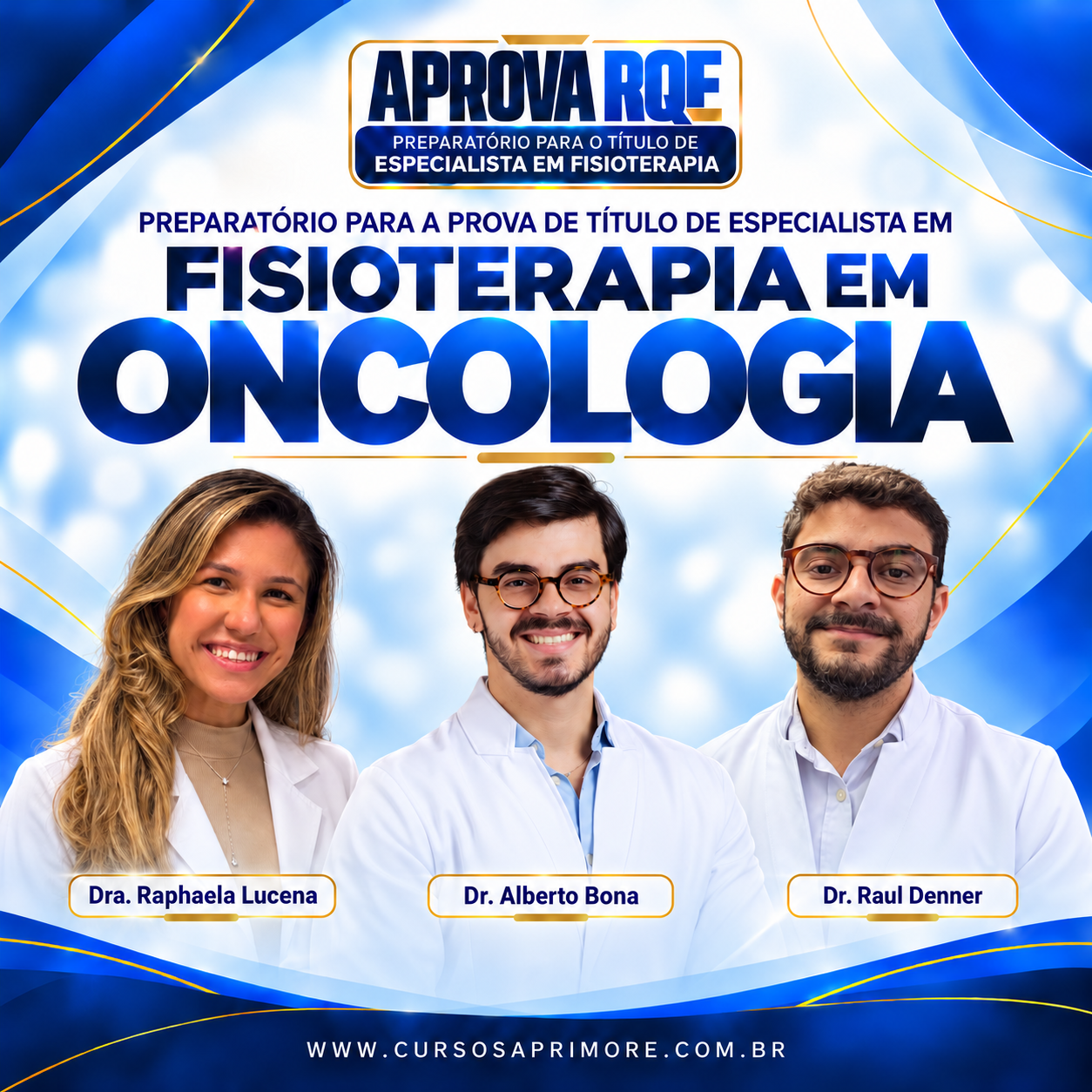 Banner do preparatório para a prova de título de especialista em Fisioterapia em Oncologia, com os ministrantes Alberto Bona, Raphaela Lucena e Raul Denner